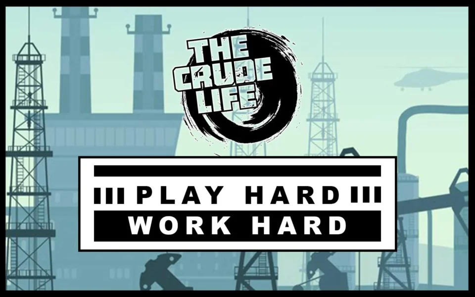 the crude life